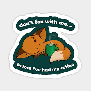 Don't Fox With Me Sticker